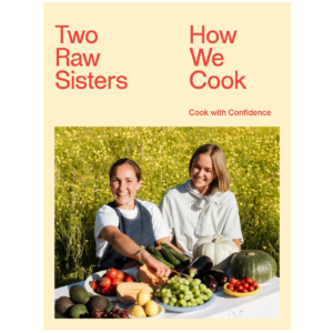 Book Two raw sisters  How we cook
